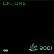 Dr. Dre - 2001 (The Chronic 2001 - Explicit Edition) 