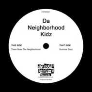Da Neighborhood Kidz - There Goes The Neighborhood 