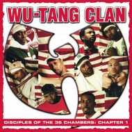 Wu-Tang Clan - Disciples Of The 36 Chambers: Chapter 1 