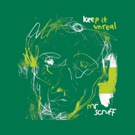 Mr. Scruff - Keep It Unreal 