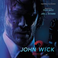 Tyler Bates And Joel J. Richard - John Wick: Chapter 2 (Soundtrack / O.S.T.) 