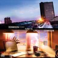 Funky DL - Dennison Point / Life After Dennison 