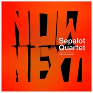 Sepalot Quartet - NOWNEXT 