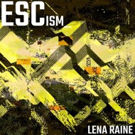 Lena Raine - Escism 
