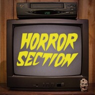 Horror Section - Horror Section 