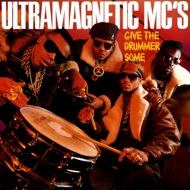 Ultramagnetic MC's - Give The Drummer Some / Moe Luv's Theme 