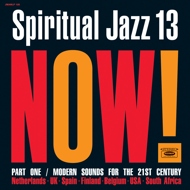 Various - Spiritual Jazz Volume 13: NOW Part 1 