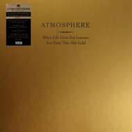 Atmosphere - When Life Gives You Lemons, You Paint That Shit Gold 