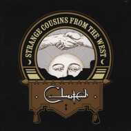 Clutch - Strange Cousins From The West 
