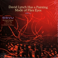 SSVU - David Lynch Has A Painting Made Of Flies Eyes (Black Waxday 2022) 