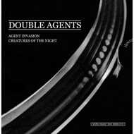 Double Agents - Agents Invasion / Creatures Of The Night 