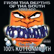 Kottonmouth - 100% Kottonmouth 