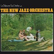 The New Jazz Orchestra - Le Dejeuner Sur L'herbe 