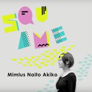 Mimlus Naito Akiko - Squame 