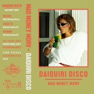 Mad Money Morv - Daiquiri Disco 