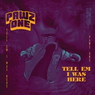 Pawz One - Tell Em I Was Here 