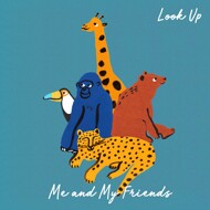 Me And My Friends - Look Up 
