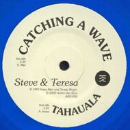 Steve & Teresa - Catching A Wave (Blue Vinyl) 