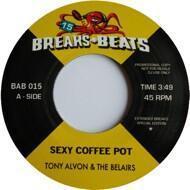 Tony Alvon & The Belairs / Stanley Turrentine - Sexy Coffee Pot / Sister Sanctified 