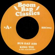 King Tee - Bus Dat Ass / Got It Bad Y'All 