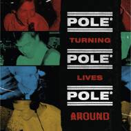 Pole* - Turning Lives Around 