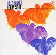 Billy Hawks - Heavy Soul! 