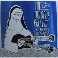 The Octopus Project / Black Moth Super Rainbow  - The House of Apples & Eyeballs 