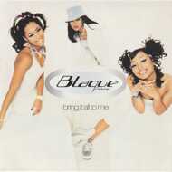 Blaque - Bring It All To Me 