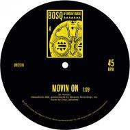 Bosq - Movin' On / Keep Movin' 