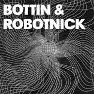 Bottin & Robotnick - Parade / Robottin 