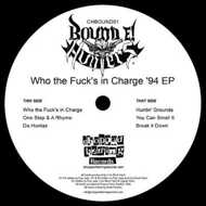 Bound E! Hunters - Who The Fuck's In Charge '94 EP 