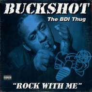 Buckshot - Rock With Me / Take It To The Streets 