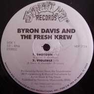 Byron Davis & The Fresh Krew - Shotgun 