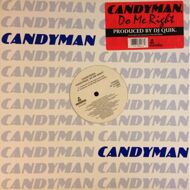 Candyman - Candyman, Do Me Right 