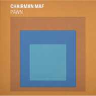 Chairman Maf - PAWN 