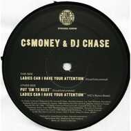 C$-Money & DJ Chase - Ladies Can I Have Your Attention / Put 'Em To Rest 