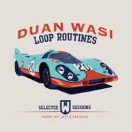 Duan Wasi - Loop Routines 