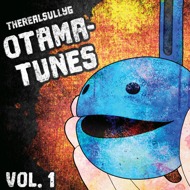 Therealsullyg - Otama-Tunes, Vol. 1 (Wahsome Edition) 