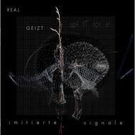 Real Geizt & Splitdtercrist - Imitierte Signale (White Vinyl) 