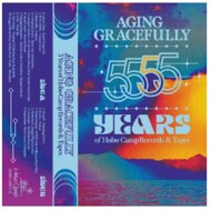 Various - Aging Gracefully: 5 Years Of Hobo Camp 