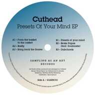 Cuthead - Presets Of Your Mind Ep 