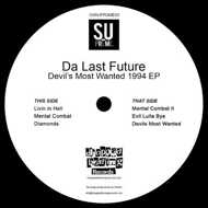 Da Last Future - Devil's Most Wanted 1994 EP 