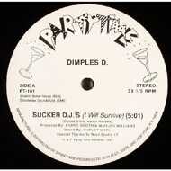 Dimples D - Sucker D.J.'s (I Will Survive) 