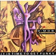D Mob - It Is Time To Get Funky 
