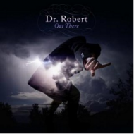 Dr. Robert - Out There (RSD 2016) 