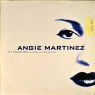 Angie Martinez - If I Could Go 