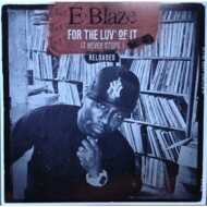 E-Blaze - For The Luv' Of It - It Never Stops! Vol. 3 (Black Vinyl) 