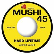 Mister Mushi - Hard Lifetime 