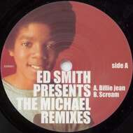 Ed Smith - Presents: The Michael Remixes (Billie Jean/Scream) 