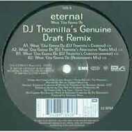 Eternal - What 'Cha Gonna Do (Remixes) 